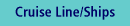 Cruise Line/Ships